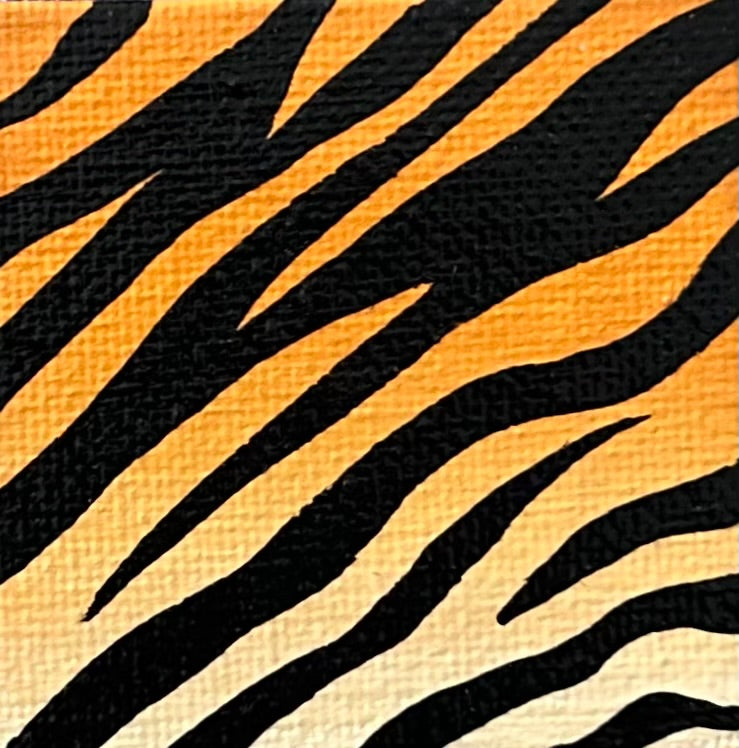 Amber Peeks Art: close-up image of tiger print painted on a miniature canvas magnet created by Atlanta multi-disciplinary visual artist Amber Peeks.